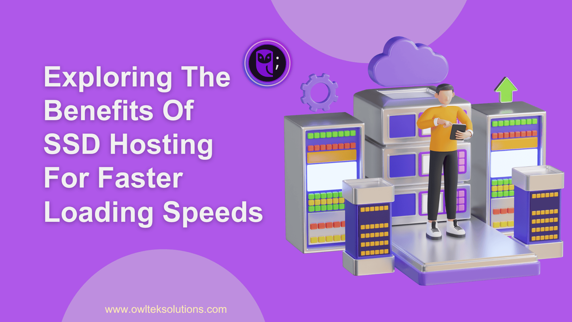 Exploring The Benefits Of SSD Hosting For Faster Loading Speeds