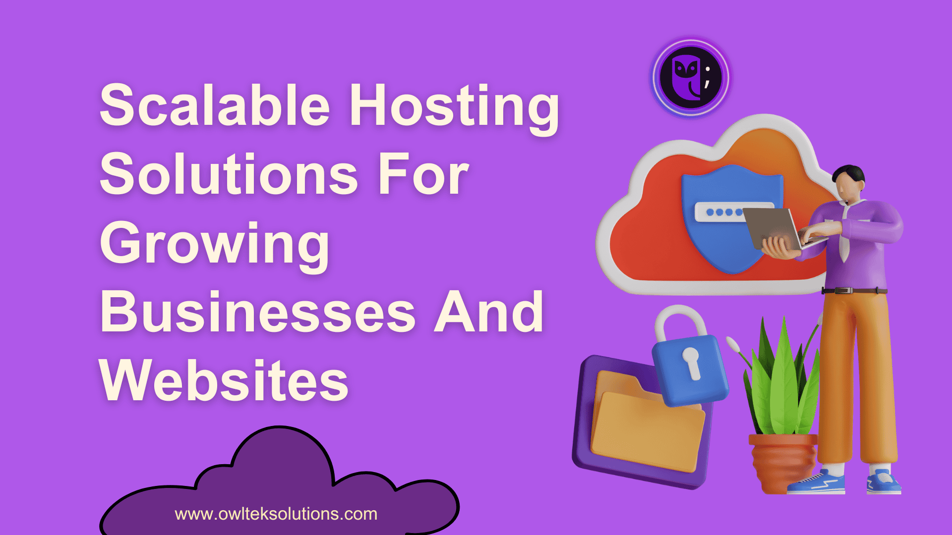 Scalable Hosting Solutions For Growing Businesses And Websites