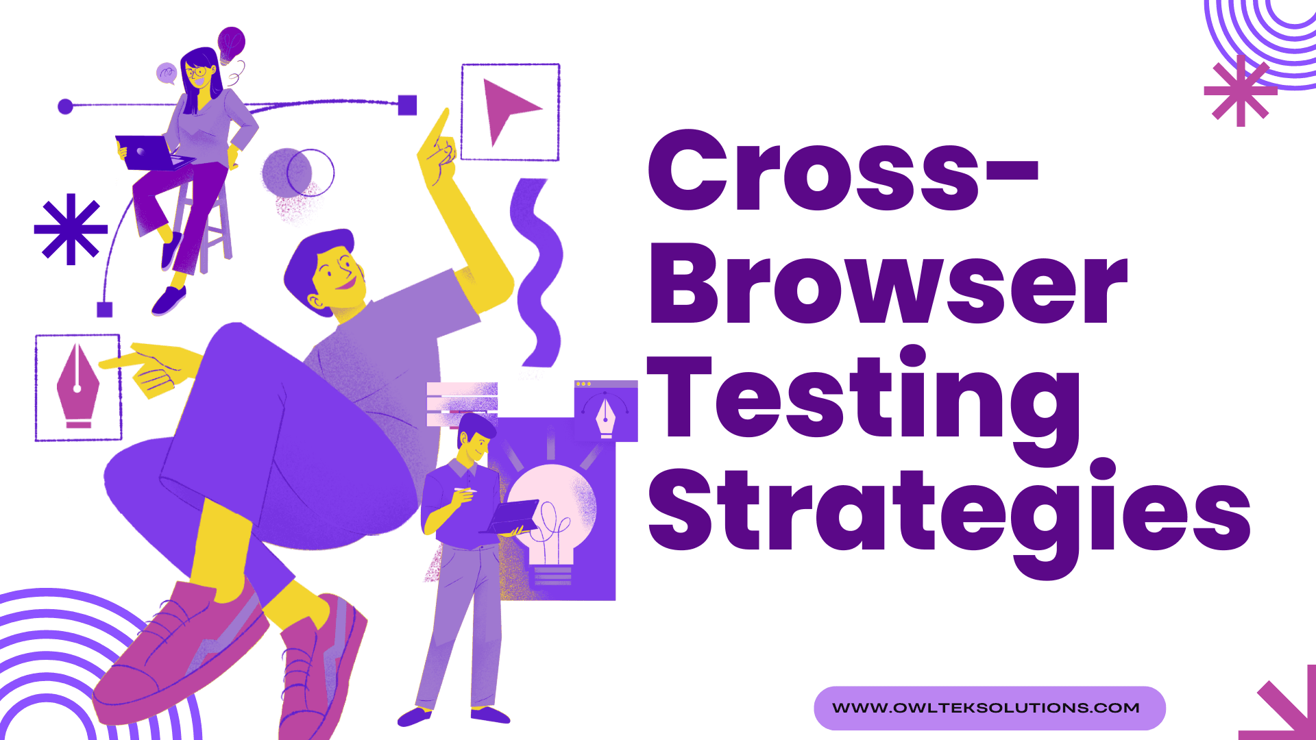 Cross-Browser Testing Strategies: Ensuring Universal Web Compatibility