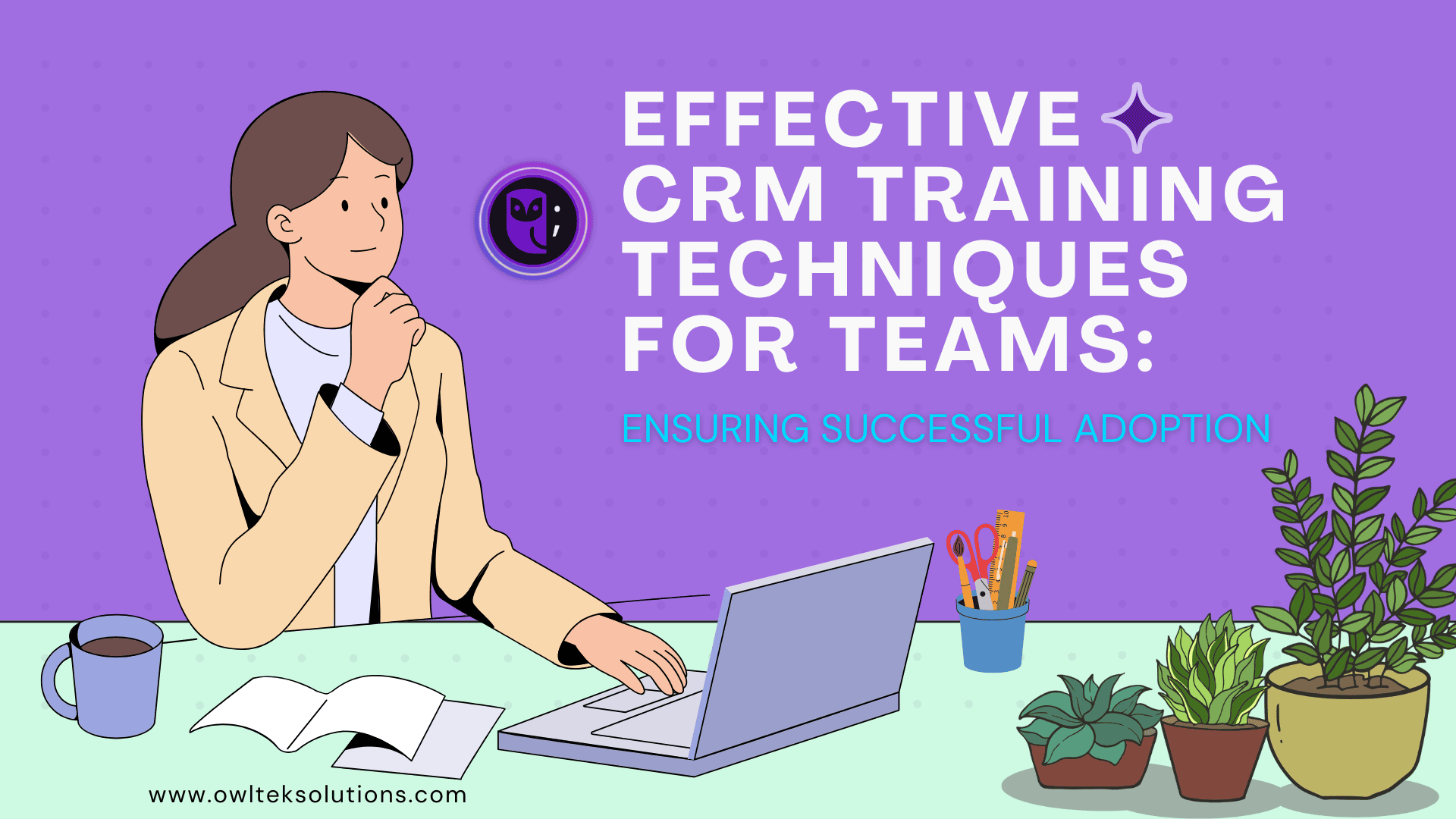 Effective CRM Training Techniques