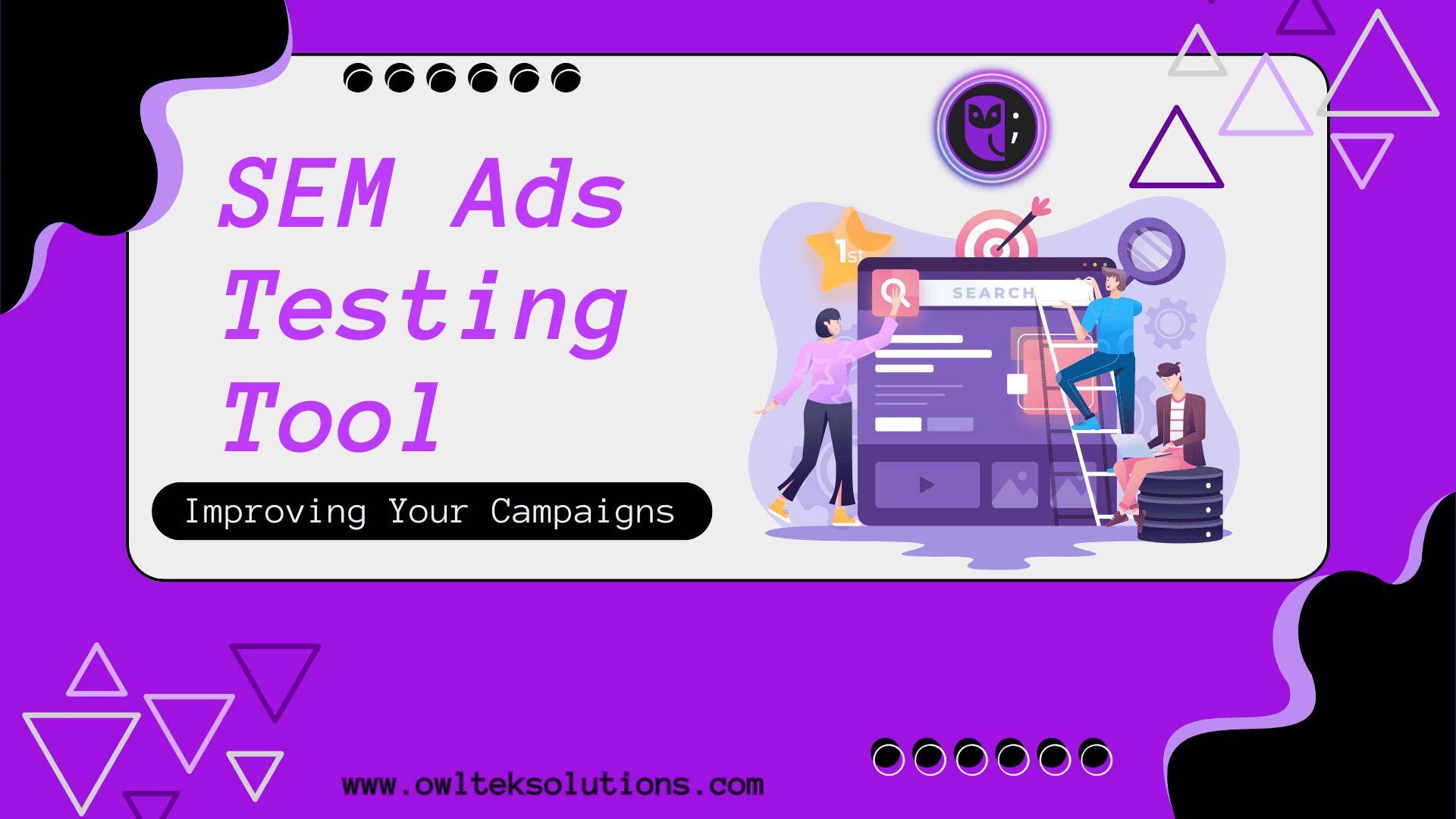 SEM Ads Testing Tool: Improving Your Campaigns