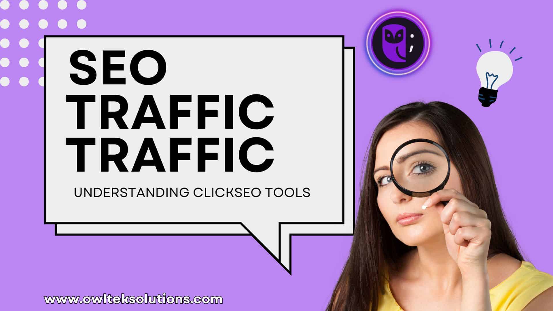 SEO Traffic Bot: Understanding ClickSEO Tools