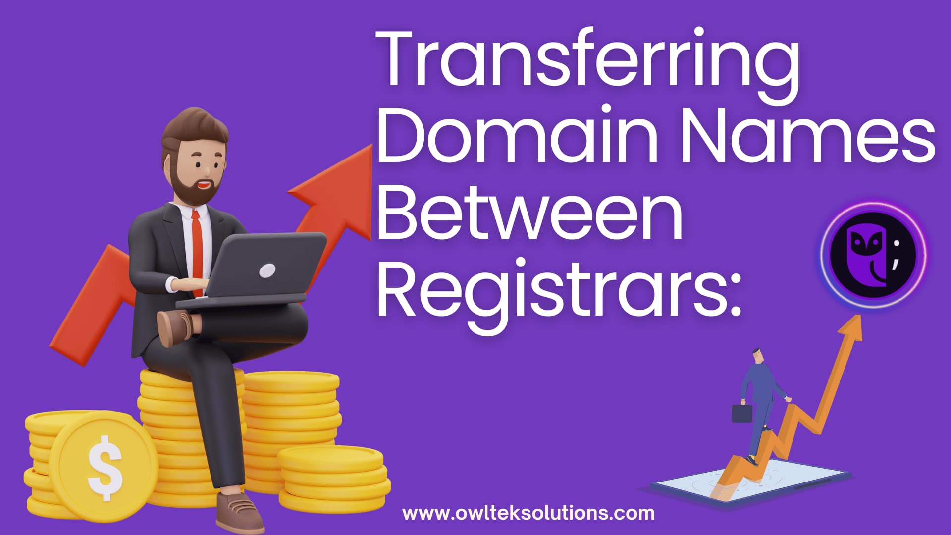 Transferring Domain Names Between Registrars Transferring Domain Names Between Registrars