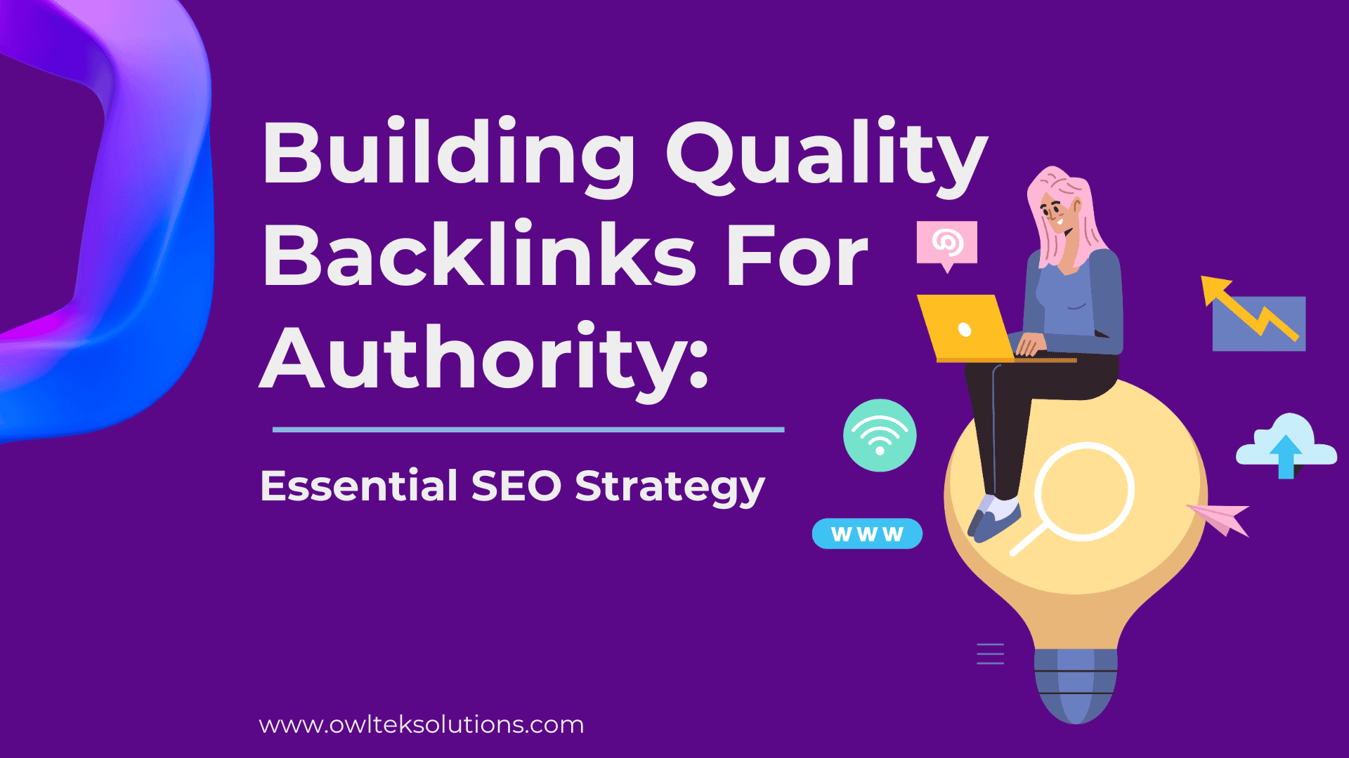 Building Quality Backlinks For Authority Building Quality Backlinks For Authority