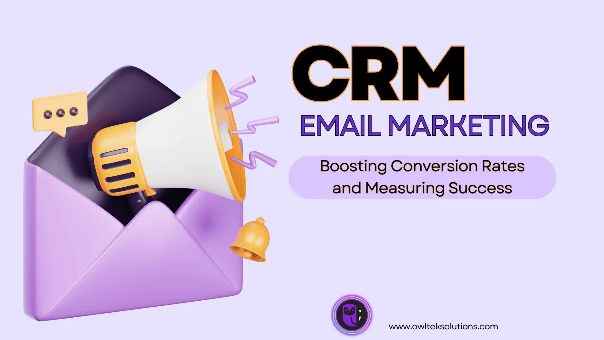 CRM Email Marketing: Boosting Conversion Rates and Measuring Success CRM Email Marketing: Boosting Conversion Rates and Measuring Success